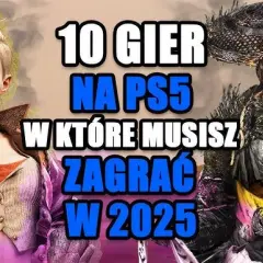 Najlepsze gry na PlayStation 5, które musisz zagrać już teraz