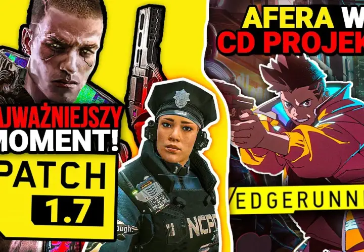Kiedy wyjdzie patch 1.7 do Cyberpunk 2077? Oczekiwania i przecieki