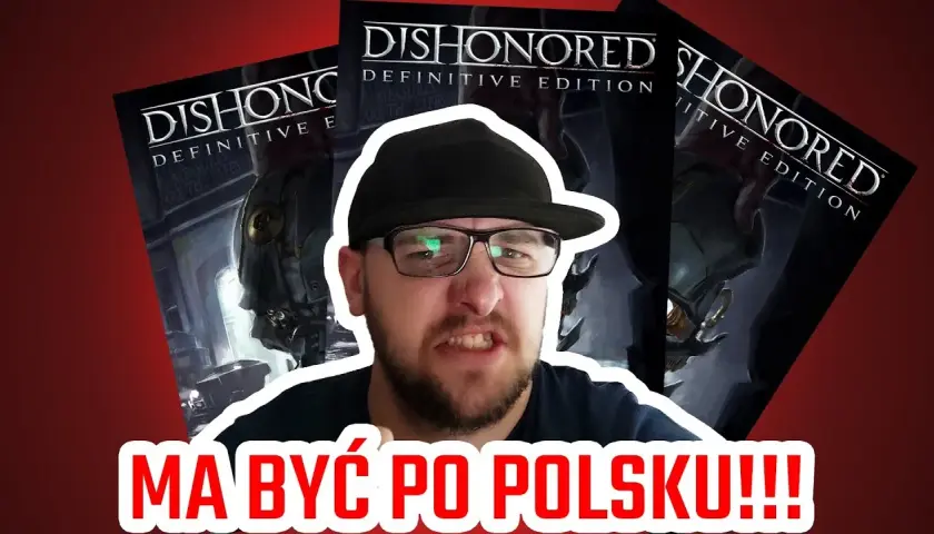 Jak spolszczyć Dishonored Definitive Edition na Epic Games bez problemów